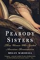 The Peabody Sisters: Three Women Who Ignited American Romanticism