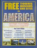 Free Tours, Museums and Sites in America (Southern States Series)