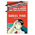 Les Aventures de Johnny Bunko : le seul guide de carri�re dont vous avez besoin