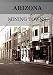 Arizona Mining Towns