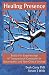 Healing Presence: Bodily Felt Experiencings of Transpersonal Connection in Naturopathic and Non-Clinical Settings