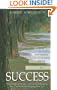 The Invisible Path to Success: Seven Steps to Understanding and Managing the Unseen Forces Shaping Your Life