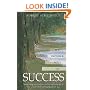 Invisible Path to Success: Seven Steps to Understanding and Managing the Unseen Force Shaping Your Life