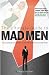 The Ultimate Guide to Mad Men: The Guardian Companion to the Slickest Show on Television