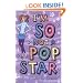 I'm So Not a Pop Star