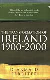 The Transformation of Ireland 1900-2000