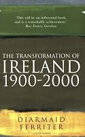 The Transformation of Ireland 1900-2000