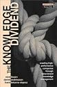 The Knowledge Dividend: Creating high-performance companies through value-based knowledge management