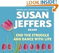 End the Struggle and Dance with Life