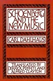 Schoenberg and the New Music: Essays by Carl Dahlhaus
