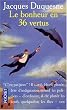 Le bonheur en 36 vertus