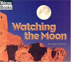 Watching the Moon (Welcome Books)