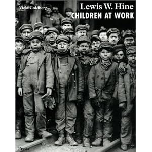 Lewis W. Hine, Children at Work (Photography) [Hardcover]