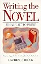 Writing the Novel: From Plot to Print