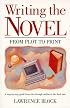 Writing the Novel: From Plot to Print