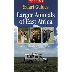 Larger Animals of East Africa (Collins Safari Guides)