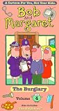 Bob and Margaret, Vol. 4: The Burglary [VHS]