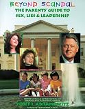 The Parents Guide to Sex, Lies and Leadership
