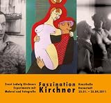 Bild zu: Faszination Kirchner, Ausstellungskatalog: Ernst Ludwig Kirchners Experimente mit Malerei und Fotografie