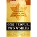 One People, Two Worlds:  A Reform Rabbi and an Orthodox Rabbi Explore the Issues That Divide Them