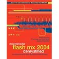  Macromedia Flash MX 2004 Demystified 