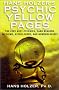 Hans Holzer's Psychic Yellow Pages: The Very Best Psychics, Card Readers, Mediums, Astrologers and Numerologists