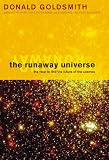 The Runaway Universe: The Race to Find the Future of the Cosmos