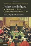 Produkt-Bild: Judges and Judging in the History of the Common Law and Civil Law: From Antiquity to Modern Times