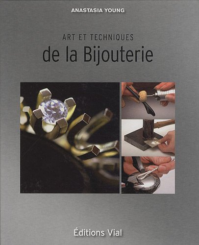 Art et techniques de la Bijouterie 