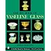 The Big Book of Vaseline Glass (Schiffer Book for Collectors.)