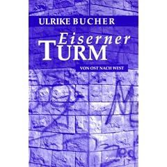 Eiserner Turm: Von Ost nach West