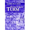 Eiserner Turm: Von Ost nach West