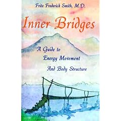 Inner Bridges: Guide to Energy Movement and Body Structure