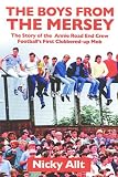Review Milo Books  / The Boys from the Mersey: The Story of Liverpool's Annie Road End Crew Football's First Clobbered-up Mob