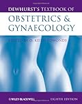Dewhurst's Textbook of Obstetrics and Gynaecology Dewhurst's Textbook of Obstetrics and Gynaecology