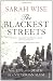 The Blackest Streets