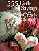 555 Little Sayings In Cross-Stitch