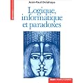 Logique, informatique et paradoxes