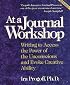 At a Journal Workshop: Writing to Access the Power of the Unconscious and Evoke Creative Ability