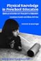 Physical Knowledge in Preschool Education: Implications of Piaget's Theory (Early Childhood Education Series (Teachers College Pr)) (Advances in Contemporary Educational Thought)