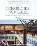 Construction métallique : notions fondamentales et méthodes de dimensionnement