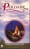 The Loving Cup: A Novel of Cornwall, 1813-1815 (Poldark 10)