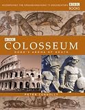 Colosseum: Romes Arena of Death
