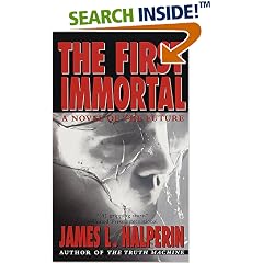 The First Immortal: A Novel Of The Future