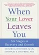 When Your Lover Leaves You: Six Stages to Recovery and Growth