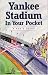 Book Yankee Stadium in Your Pocket: A Fan's Guide