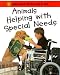 Books : Animals Helping With Special Needs (Animals That Help Us)