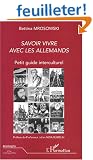 Savoir vivre avec les Allemands : Petit guide interculturel