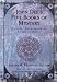 John Dee's Five Books of Mystery: Original Sourcebook of Enochian Magic by John Dee