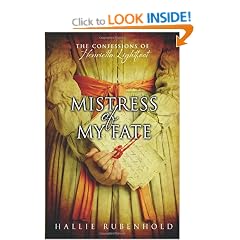 Mistress of My Fate: The Confessions of Henrietta Lightfoot Book 1
